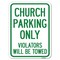 Signmission Church Parking Violators Towed Heavy-Gauge Alum Rust Proof Parking Sign, 18" x 24", A-1824-24265 A-1824-24265 - alternate 1